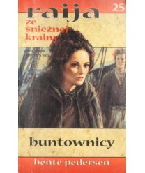 Buntownicy. Raija ze śnieżnej krainy 25