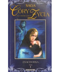 Znachorka. Saga Córy życia 1