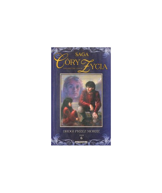 Drogi przez morze. Saga Córy życia 6
