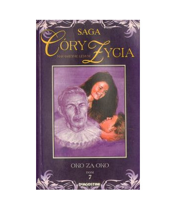 Oko za oko. Saga Córy życia 7