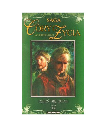 Dzień się budzi. Saga Córy życia 15