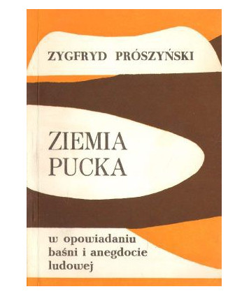 Ziemia pucka w opowiadaniu baśni i anegdocie ludowej