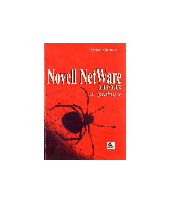 Novell NetWare 3.11/3.12 w praktyce