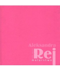 Aleksandra Rej Malarstwo