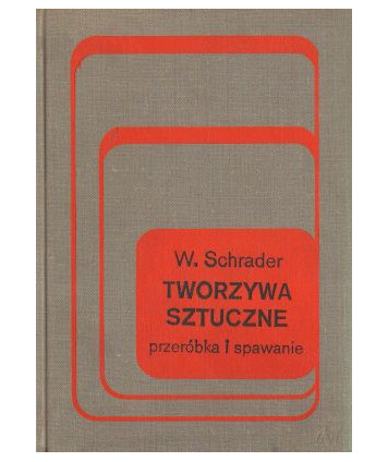 Tworzywa sztuczne. Przeróbka i spawanie