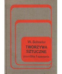 Tworzywa sztuczne. Przeróbka i spawanie