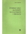 Żywienie dzieci i młodzieży na koloniach i obozach