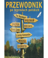 Przewodnik po legendach. Polska
