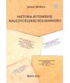 Historia “Bytomskiej Nauczycielskiej Solidarności“