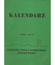 Kalendarz Kopalni Węgla Kamiennego “Pstrowski“