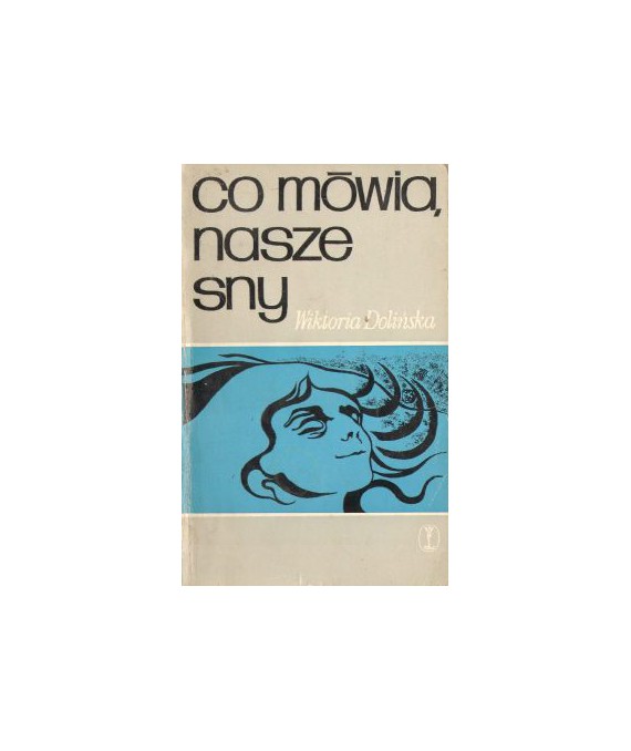 Co mówią nasze sny