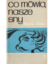 Co mówią nasze sny