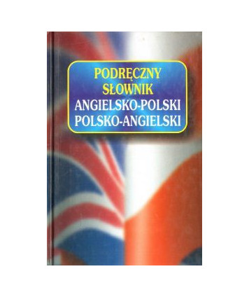 Podręczny słownik angielsko-polski, polsko-angielski
