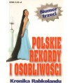 Polskie rekordy i osobliwości. Kronika Rabkolandu nr 3
