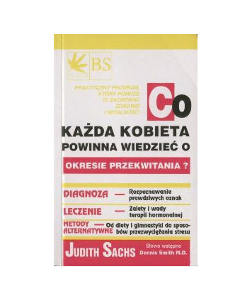 Co każda kobieta powinna wiedzieć o okresie przekwitania