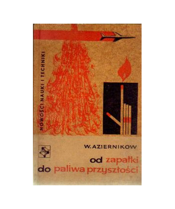 Od zapałki do paliwa przyszłości