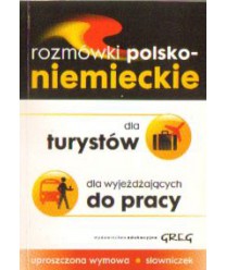 Rozmówki polsko-niemieckie dla turystów, dla wyjeżdżających do pracy