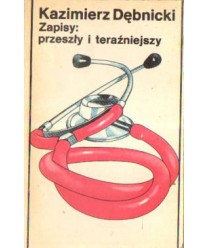 Zapisy: przeszły i teraźniejszy