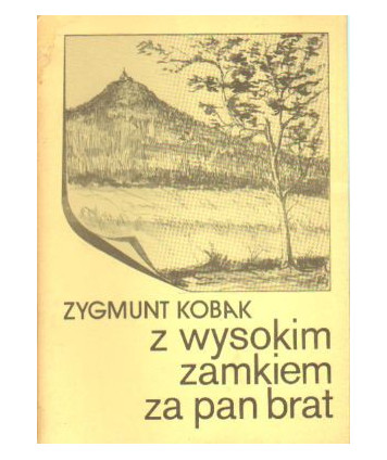 Z wysokim zamkiem za pan brat