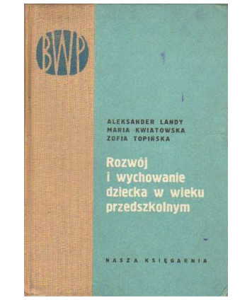 Rozwój i wychowanie dziecka w wieku przedszkolnym