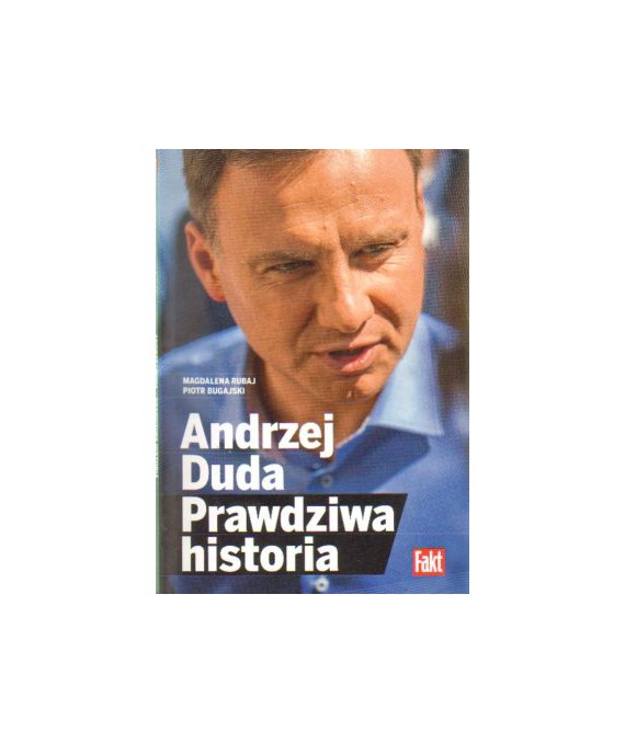 Andrzej Duda prawdziwa historia