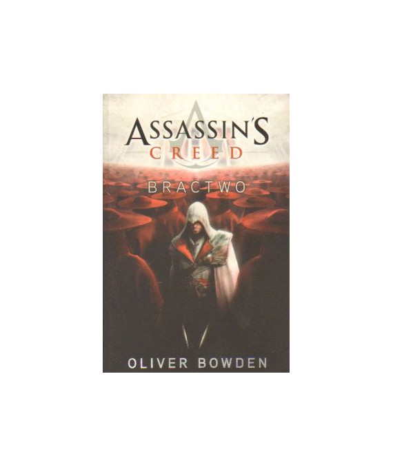 Assassin’s Creed. Bractwo