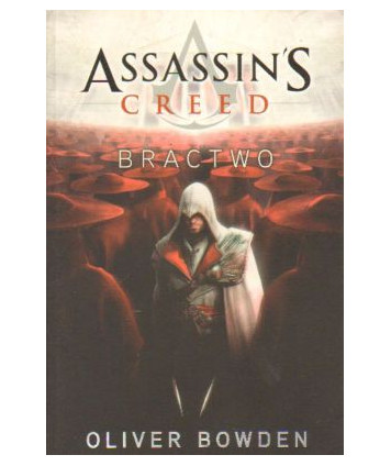 Assassin’s Creed. Bractwo