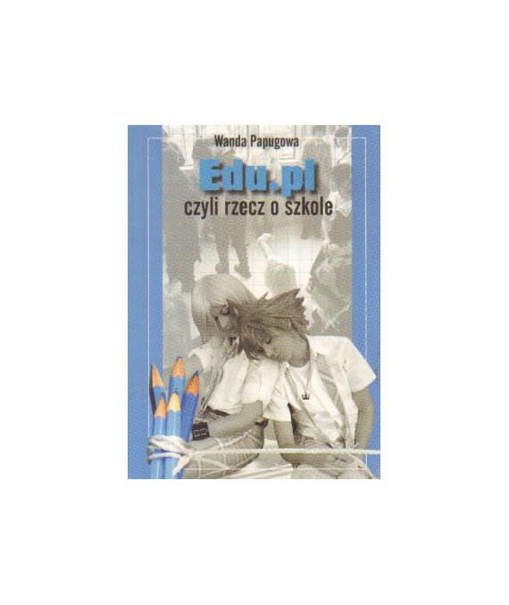 Edu.pl czyli rzecz o szkole