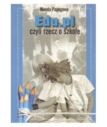 Edu.pl czyli rzecz o szkole