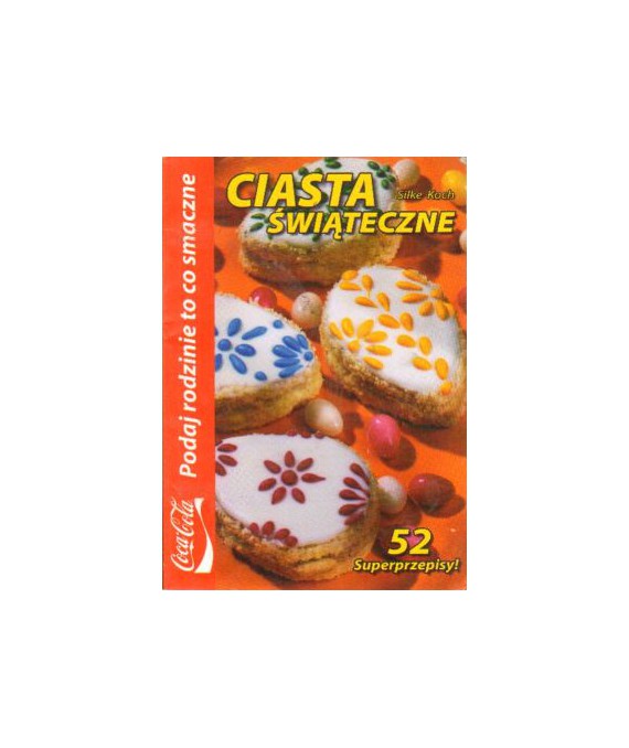 Ciasta świąteczne. 52 superprzepisy