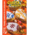 Ciasta świąteczne. 52 superprzepisy