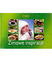 Zimowe inspiracje. Kuchnia, zdrowie i uroda