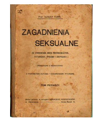 Zagadnienia seksualne ze stanowiska nauk przyrodniczych, psychologii, higieny i socjologii t.1-2