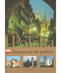 Polska. Zaproszenie do podróży