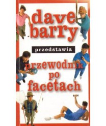 Dave Barry przedstawia przewodnik po facetach. Całkiem krótka historia