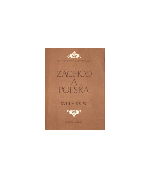 Zachód a Polska XVIII - XX wieku