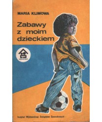 Zabawy z moim dzieckiem