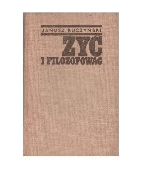 Żyć i filozofować