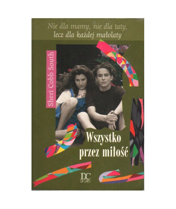 Wszystko przez miłość