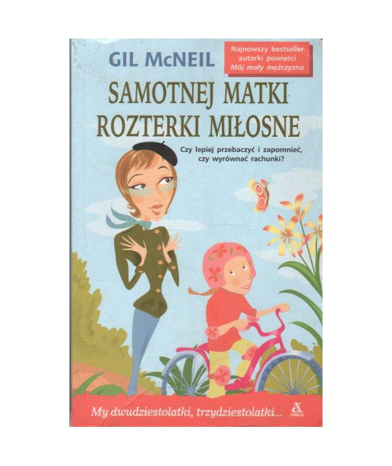 Samotnej matki rozterki miłosne