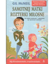 Samotnej matki rozterki miłosne