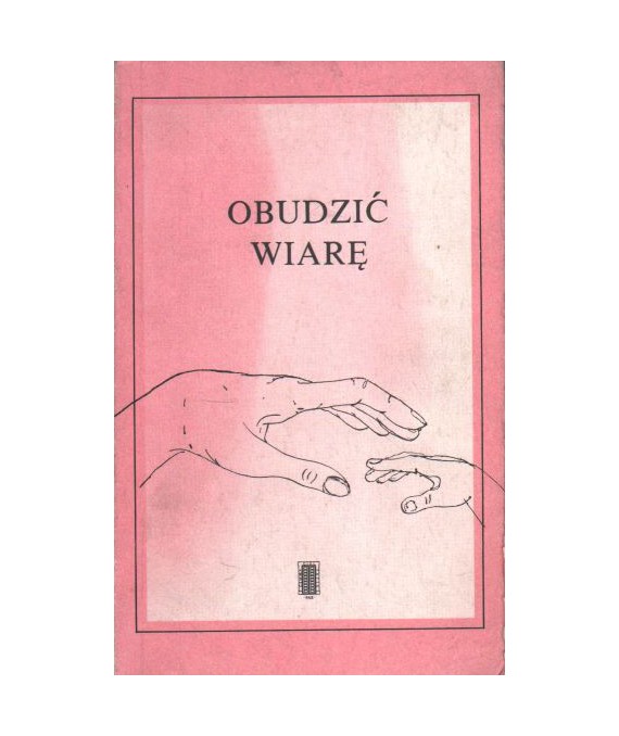 Obudzić wiarę
