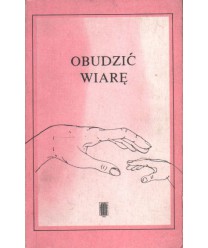 Obudzić wiarę