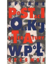 Sporne postaci polskiej literatury współczesnej