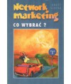 Network marketing. Co wybrać?