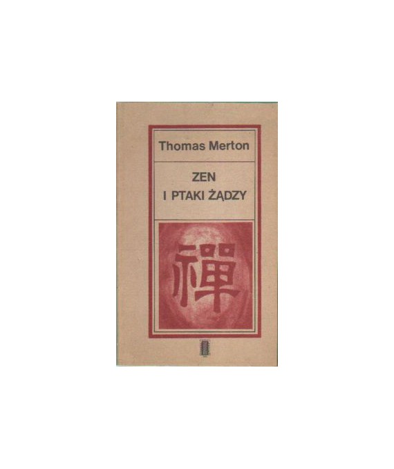 Zen i ptaki żądzy