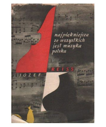 Najpiękniejsza ze wszystkich jest muzyka polska. Szkic historycznego rozwoju na tle przeobrażeń społecznych