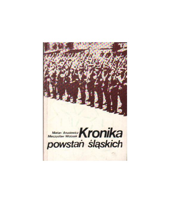 Kronika powstań śląskich 1919-1921