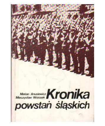 Kronika powstań śląskich 1919-1921