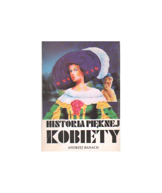Historia pięknej kobiety